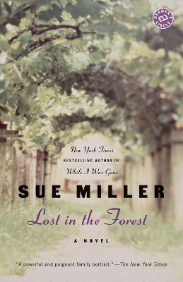 Lost in the Forest by Sue Miller