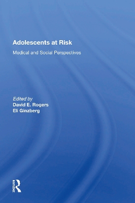 Adolescents At Risk: Medical and Social Perspectives book