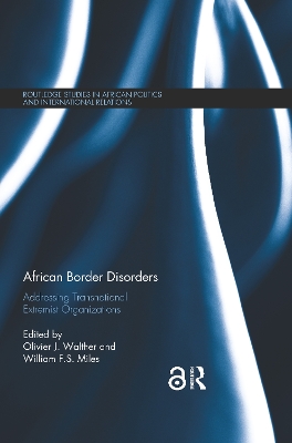 African Border Disorders: Addressing Transnational Extremist Organizations by Olivier J. Walther