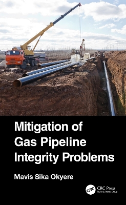 Mitigation of Gas Pipeline Integrity Problems book