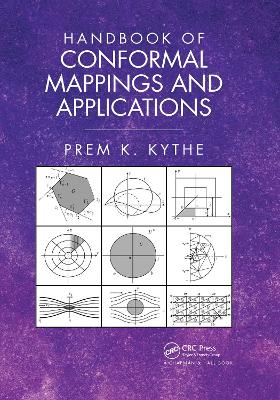 Handbook of Conformal Mappings and Applications by Prem K. Kythe