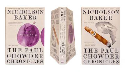 The Paul Chowder Chronicles by Nicholson Baker