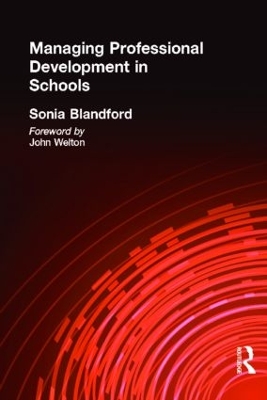 Managing Professional Development in Schools by Sonia Blandford