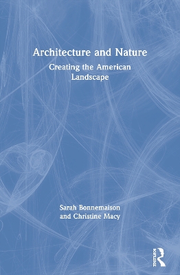 Architecture and Nature by Sarah Bonnemaison