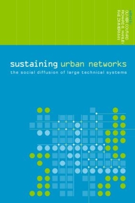 Sustaining Urban Networks by Olivier Coutard