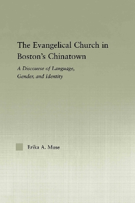 The Evangelical Church in Boston's Chinatown by Erika A. Muse
