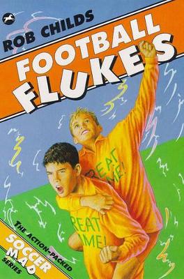 Football Flukes by Rob Childs