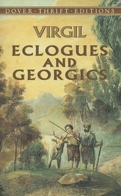 Eclogues and Georgics by Virgil