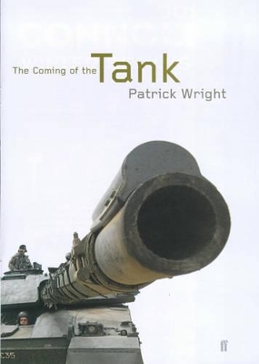 Tank: The Progress of a Monstrous War Machine by Patrick Wright
