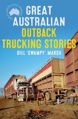 Great Australian Outback Trucking Stories book