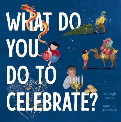 What Do You Do to Celebrate? book