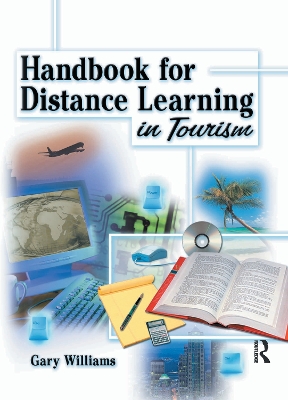 Handbook for Distance Learning in Tourism by Kaye Sung Chon