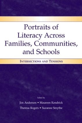 Portraits of Literacy Across Families, Communities, and Schools book