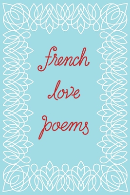 French Love Poems book