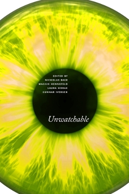 Unwatchable by Nicholas Baer