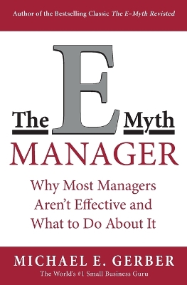 The E-Myth Manager by Michael E Gerber