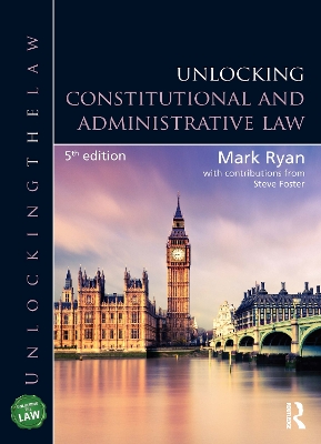 Unlocking Constitutional and Administrative Law by Mark Ryan