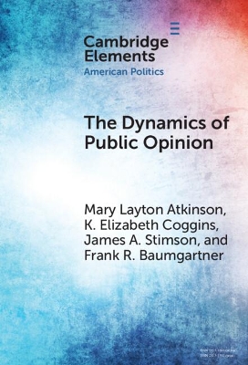 The Dynamics of Public Opinion by Mary Layton Atkinson