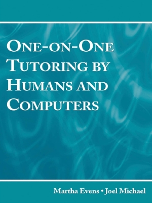 One-on-One Tutoring by Humans and Computers by Martha Evens