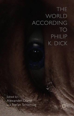 The World According to Philip K. Dick: Future Matters book