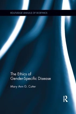 The Ethics of Gender-Specific Disease book