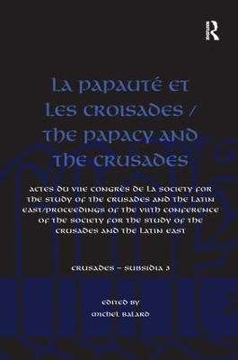 La Papaute Et Les Croisades / The Papacy and the Crusades book