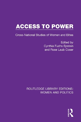 Access to Power: Cross-National Studies of Women and Elites book