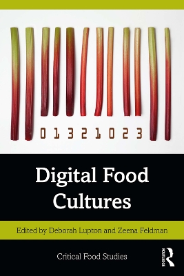 Digital Food Cultures by Deborah Lupton