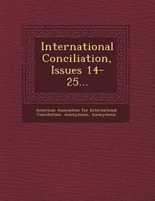 International Conciliation, Issues 14-25... book