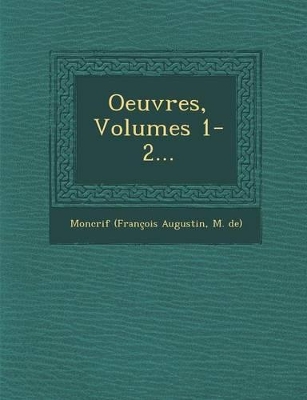 Oeuvres, Volumes 1-2... book