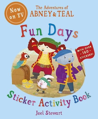 Adventures of Abney & Teal: Fun Days Sticker Activity Book book