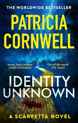 Identity Unknown: The gripping new Kay Scarpetta thriller for 2024 book