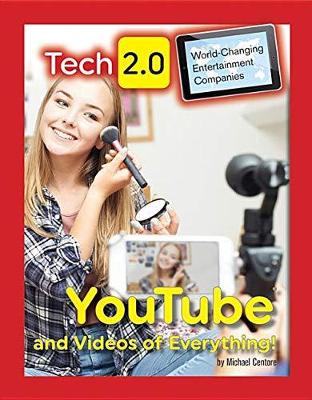 Tech 2.0 World-Changing Social Media Companies: YouTube by Michael Centore