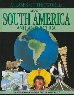Atlas of South America and Antarctica by Malcolm Porter