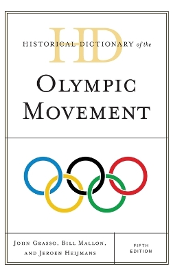 Historical Dictionary of the Olympic Movement book