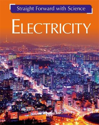Straight Forward with Science: Electricity book