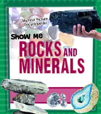 Show Me Rocks and Minerals by Patricia Wooster