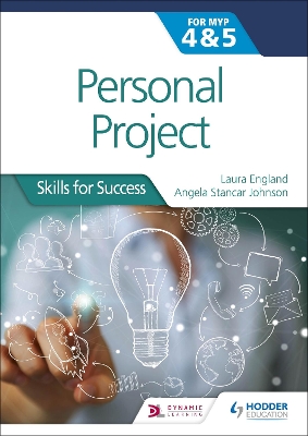 Personal Project for the IB MYP 4&5: Skills for Success book