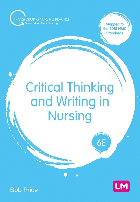 Critical Thinking and Writing in Nursing by Bob Price