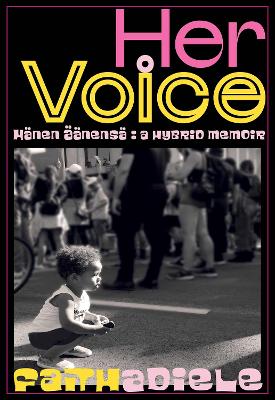 Her Voice: Hänen Ääensä: A Hybrid Memoir book