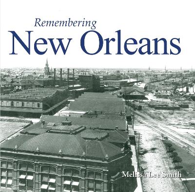 Remembering New Orleans book