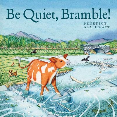 Be Quiet, Bramble! book