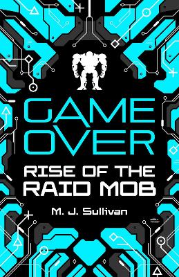 Game Over: Rise of the Raid Mob book