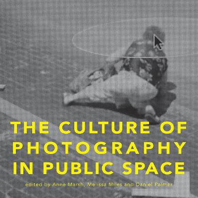 Culture of Photography in Public Space book