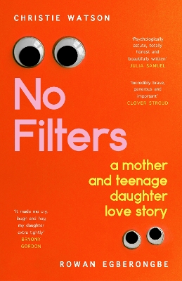 No Filters: a mother and teenage daughter love story book