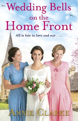 Wedding Bells on the Home Front: A heart-warming story of courage, community and love book