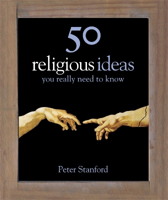 50 Religious Ideas You Really Need to Know book