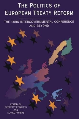 Politics of European Treaty Reform book