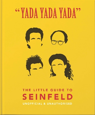Yada Yada Yada: The Little Guide to Seinfeld: The book about the show about nothing book