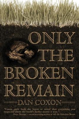 Only the Broken Remain book